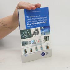 The Manufacture of Sterile Pharmaceuticals and Liquid Medical Devices Using... Medical Bücher price