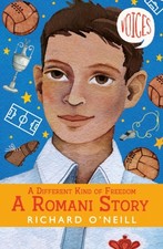 A Different Kind of Freedom: A Romani Story by Richard O'Neill (Paperback Book) Contemporary Children's Literature price