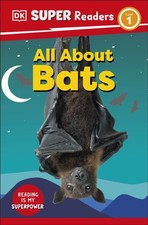 DK Super Readers Level 1 All About Bats by DK (Paperback Book) Contemporary Children's Literature price