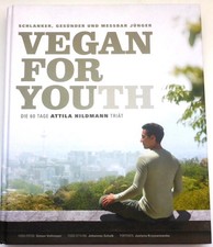 Vegan for Youth die 60 Tage Attila Hildmann Triät Diät mit Beilage tolle Rezepte Youth Bücher price