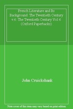 French Literature and Its Background, Vol. 6: The Twentieth Cent French Literature price