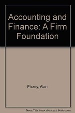 Accounting and Finance: A Firm Foundation,Alan Pizzey- 978030431 Accounting Finance Bücher price