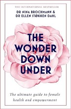 Ellen Stokken Dahl - Wonder Down Under   A User's Guide to the Vag - H245z Health und Sexuality Bücher price