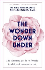The Wonder Down Under: A User's Guide to the Vagina by Nina Brochmann (English) Health und Sexuality Bücher price