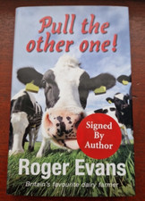 Pull the Other One Roger Evans SIGNED COPY dairy farming farmer humour anecdotes Other Biography Bücher price