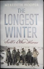 Longest Winter Captain Scott's Other Heroes by Meredith Hooper Paperback Book Other Biography Bücher price