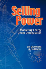 Selling Power: Marketing Energy under Deregulation - Paperback NEW Jim Drummond, Economics und Marketing Bücher price