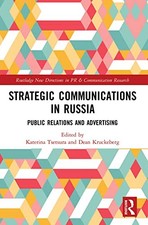 Strategic Communications in Russia: Public Relations and Advertising by Katerin Advertising und Public Relations Bücher price