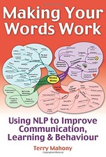 Making Your Words Work: Using NLP to improve communication, lear Education Management price