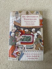 An Ottoman Traveller: Selections from the Book of Travels of Evliya Celebi Ottoman History price