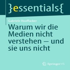 Warum wir die Medien nicht verstehen - und sie uns nicht Gabriele Media und Communication Bücher price