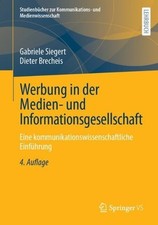 Werbung in der Medien- und Informationsgesellschaft by Gabrie... - 9783658436322 Media und Communication Bücher price