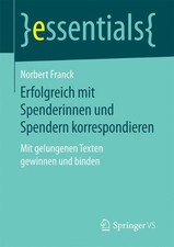 Erfolgreich mit Spenderinnen und Spendern korrespondieren - 9783658166595 Media und Communication Bücher price