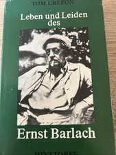 „Leben und Leiden des Ernst Barlach“ von Crepon, Tom  ( Biografie) N1- Rarität Künstler- & Schriftstellerbiografien price