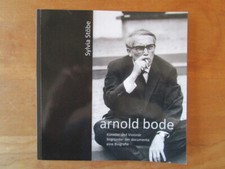 Sylvia Stöbe - Arnold Bode. Künstler&Visionär-Begründer der documenta-Biografie Künstler- & Schriftstellerbiografien price