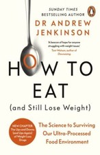How to Eat (And Still Lose Weight) by Dr Andrew Jenkinson Paperback English Food & Beverage Culture price
