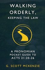 Walking Orderly, Keeping the Law A Pronomian Pocket Gui - Paperback NEW G. Scott Pocket Laws price