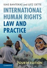 International Human Rights Law and Practice, Ilias Bantekas , Lutz Oette, Very G Human Rights Law price