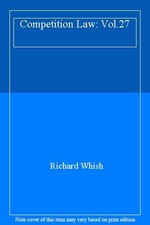 Competition Law: Vol.27,Richard Whish Competition Law price