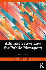 Administrative Law for Public Managers - Paperback NEW Rosenbloom, Dav 23/08/202 Public Administration Law price