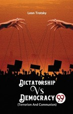 Dictatorship vs. Democracy (Terrorism and Communism) by Leon Trotsky Public Administration Law price