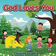 God Loves You -  NEW Christine Studn Press - Publishing Law price