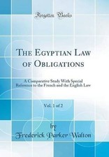 The Egyptian Law of Obligations, Vol. 1 of 2: A Co Law of Obligations price