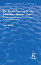 The Social Construction of Sexual Harassment Law: The R -  NEW Mia L. Cahill 201 Zoning - Construction - Tender Law price