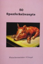 50 Spanferkelrezepte  Grillen und Barbecue (Broschüre) Grill und Barbecue price