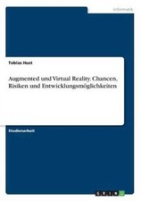 Hust - Augmented und Virtual Reality. Chancen Risiken und Entwicklung - G555z Virtual und Augmented Reality price