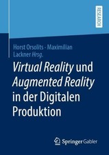 Virtual Reality und Augmented Reality in der Digitalen Produk... - 9783658290085 Virtual und Augmented Reality price