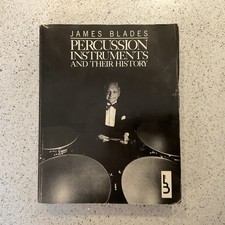 Percussion Instruments and Their History by James Blades Revised Edition 1992 Percussion Instruments price