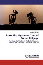 Suluk The Mysticsm Daze of Sunan Kalijaga, Fatchul Suluk price