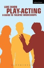 Play Acting: A Guide to Theatre Workshops (Performance B... | Buch | Zustand gut Theater - Play price