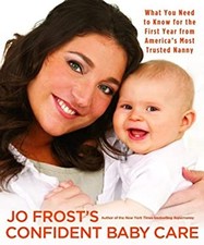 Jo Frost's Selbstsicher Baby Care : Was Sie Brauchen Zu Wissen für Die Baby-Care Tasche price