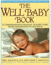 The Well Baby Book: A Comprehensive Manual of Baby Care, from Conception to Age Baby-Care Tasche price