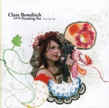 Clare Bowditch And The Feeding Set - What Was Left – CD Album, 13 Tracks, 2005 Feeding Set price