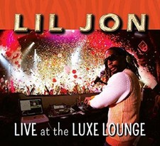 Lil Jon - Live at the Luxe Lounge [DJ Set] (Mixed by) (2016) CD  NEW  SPEEDYPOST DJ Set price