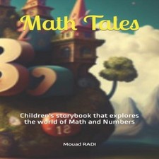 Math Tales Children's storybook that explores the world of Math a Mathematics price