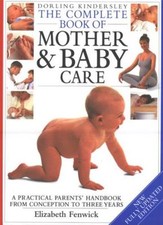 Dorling Kindersley Complete Mother and Baby Care (The complete book) By Elizabe Libros de child cuidado price