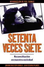 Setenta veces siete: reconciliación en nuestra sociedad (Spanish Editio... Libros de religious price