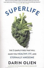 SuperLife: The 5 Simple Fixes That Will Make You Healthy, Fit, and Eternally Awe Libros de salud nutrition price