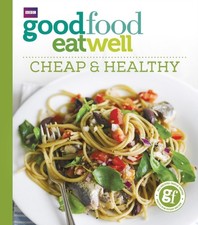 Good Food Eat Well: Cheap and Healthy by Good Food Guides (Paperback Book) Libros de salud nutrition price