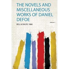 Novels and Miscellaneous Works of Daniel Defoe -  NEW Bell & Daldy 2019 Miscellaneous Novels price