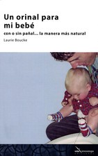 Un orinal para mi bebé: con o sin pañal, la manera más natural by Laurie Boucke Pañal para bebé price