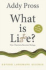 What is Life? How Chemistry Becomes Biology by Addy  Pross (Paperback Book) Biología price
