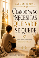 "Cuando ya  no Necesitas que Nadie se Quede"autoestima, soledad, crecimiento per Libros de personal desarrollo price