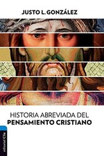 HISTORIA ABREVIADA DEL PENSAMIENTO CRISTIANO (SPANISH By Justo L. Gonzalez *VG+* Historia Study Guides price