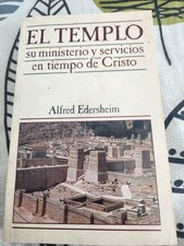 Templo : Su Ministerio y Servicios en Tiempo de Cristo by Alfred Edersheim... Historia Study Guides price