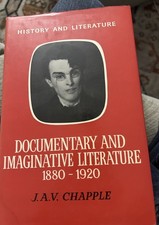 CHAPPLE, J. A. V. Documentary and Imaginative Literature, 1880-1920 1970 First E English Literatura price